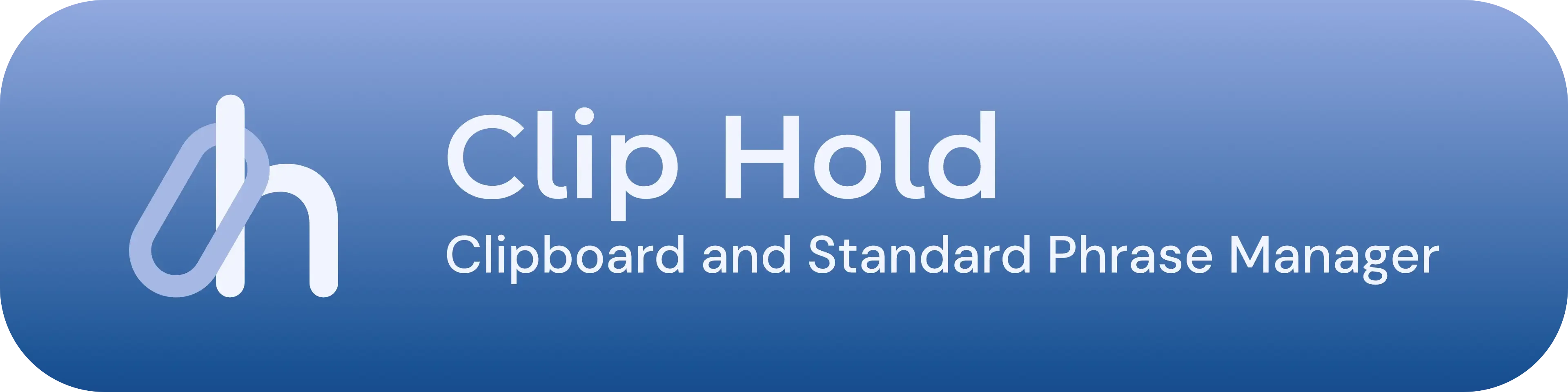 Clip Hold Clipboard and Standard Phrase Manager